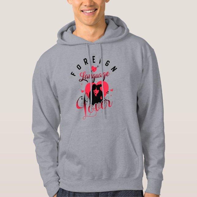 Foreign Language Lover Hoodie (Front)