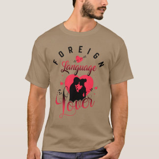Foreign Language Lover T-Shirt