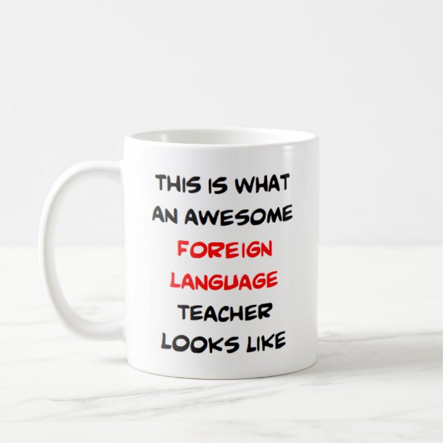 foreign language teacher, awesome coffee mug (Left)