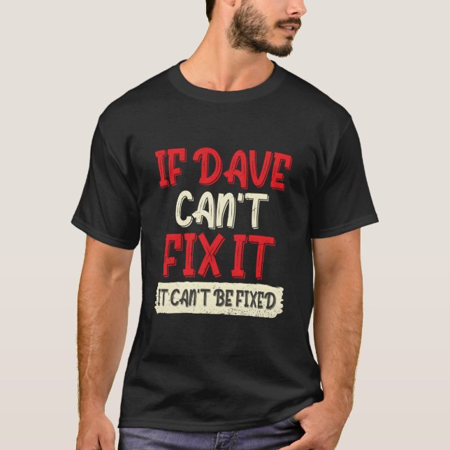 Forename David First Name Dave T-Shirt (Front)