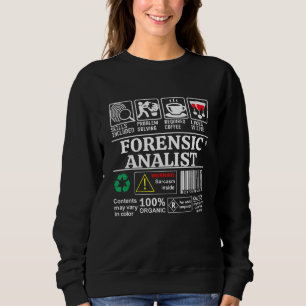 Forensic Analyst Skills Included Problem Solving D Sweatshirt