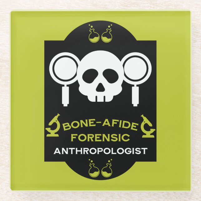 Forensic Anthropologist Glass Coaster (Front)