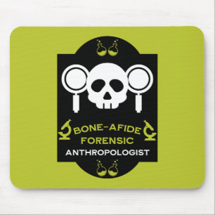 Forensic Anthropologist Mouse Pad