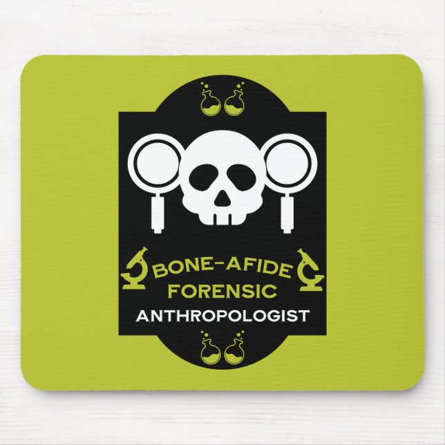 Forensic Anthropologist Mouse Pad (Front)