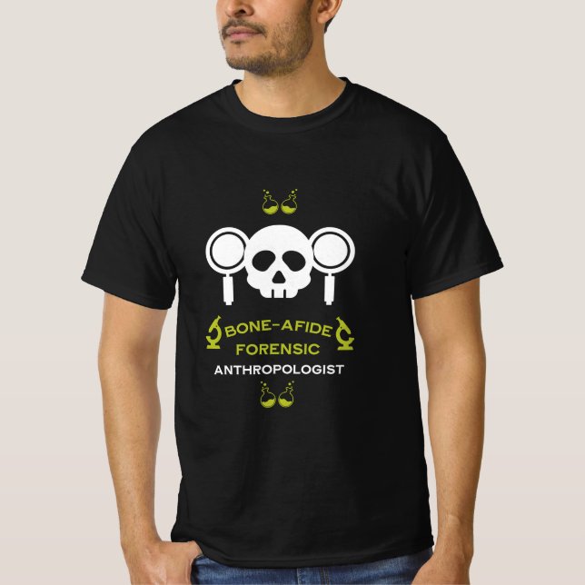Forensic Anthropologist T-Shirt (Front)
