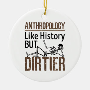 Forensic Anthropology Like History But Dirtier Ceramic Ornament