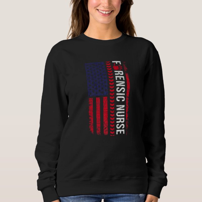 Forensic Nurse Flag Forensics Science Correctional Sweatshirt (Front)