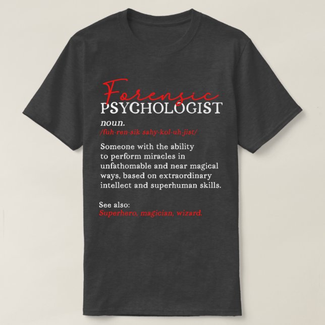 Forensic Psychologist T-Shirt (Design Front)