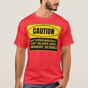 Forensic Science 2 T-Shirt