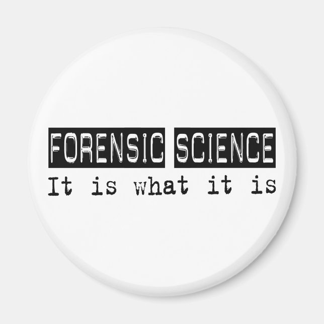 Forensic Science It Is Magnet (Front)