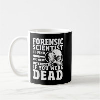 Forensic Scientist Crime Scene Funny Forensics Sci