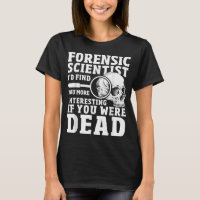 Forensic Scientist Crime Scene Funny Forensics Sci