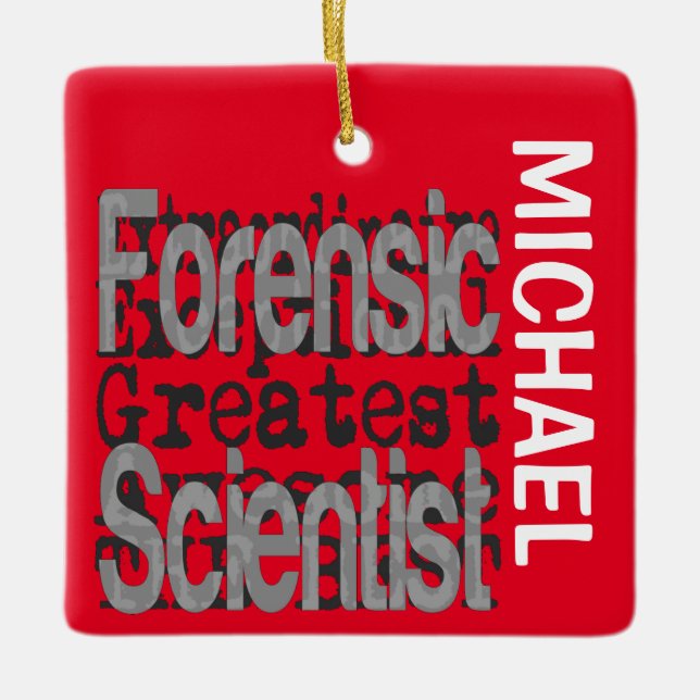 Forensic Scientist Extraordinaire CUSTOM Ceramic Ornament (Front)