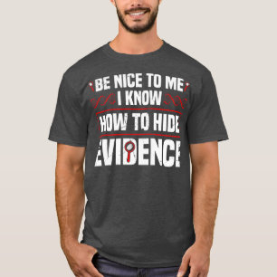 Forensic Scientist Forensics Science Student T-Shirt