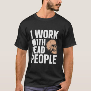Forensic Scientist Investigation Lifetsyle Medical T-Shirt