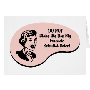 Forensic Scientist Voice
