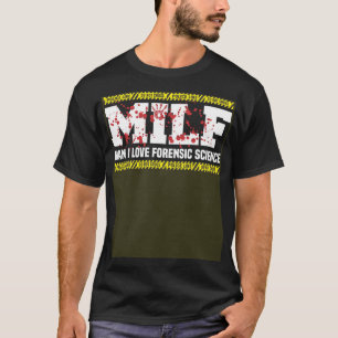 Forensics & Forensic Analyst For Forensic Scientis T-Shirt