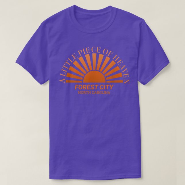Forest City North Carolina A Little Piece Of Heave T-Shirt (Design Front)