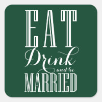 Forest Green Eat, Drink and be Married Wedding