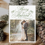 Forest Green Merry & Married First Christmas Photo Holiday Card<br><div class="desc">Elegant and romantic swirly calligraphy lettering with a photo and optional text on the back. For more advanced customisation of this design,  please click the BLUE DESIGN TOOL BUTTON above!</div>