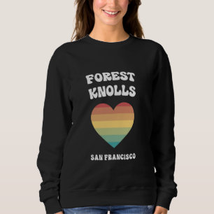 Forest Knolls San Francisco California LGBTQ Gay P Sweatshirt