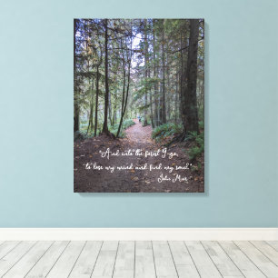 Forest Trail John Muir Quote Canvas Print