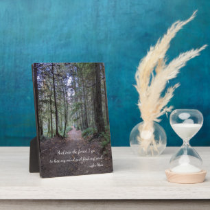 Forest Trail Photo with John Muir Quote Plaque