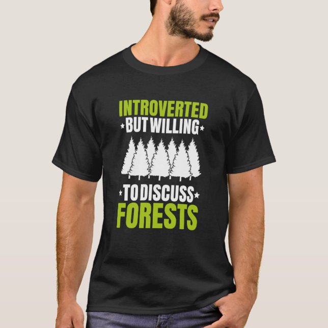 Forestry Introverted Forester T-Shirt (Front)