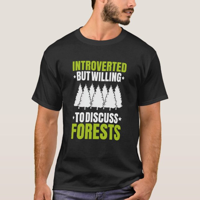 Forestry Introverted Forester T-Shirt (Front)