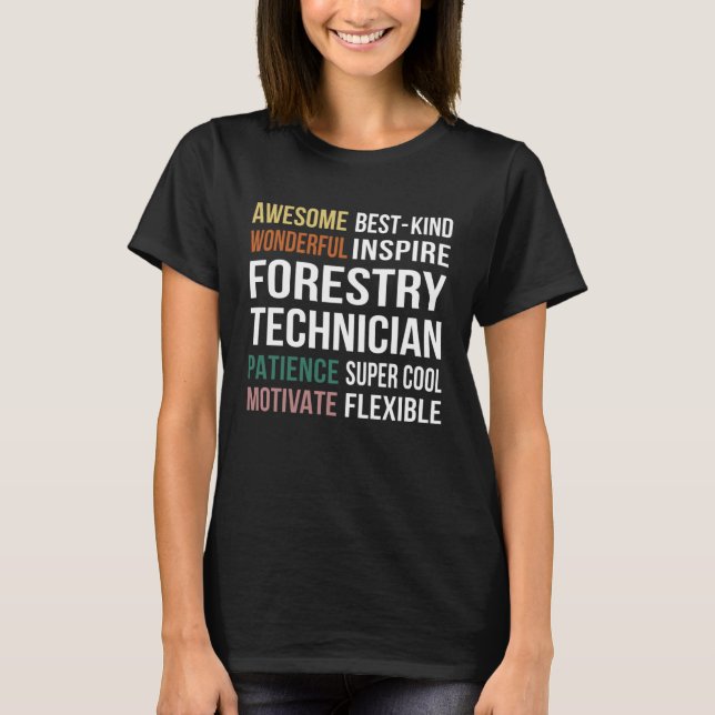 Forestry Technician  Appreciation T-Shirt (Front)