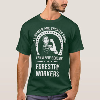 Forestry Worker for Women Forestry Worker T-Shirt