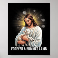 Forever A Bummer Lamb, Lamb Jesus Christian Artwor