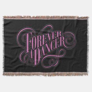 Forever A Dancer Throw Blanket