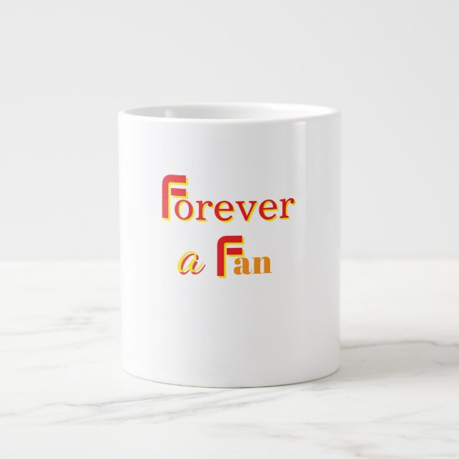 Forever A Fan White  Large Coffee Mug (Front)