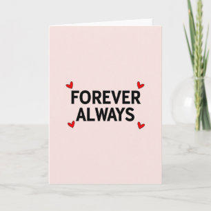 Forever Always Love Hearts Card