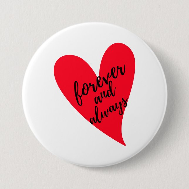 Forever And Always Black 7.5 Cm Round Badge (Front)