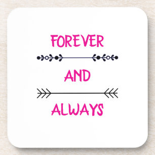FOREVER AND ALWAYS COASTER