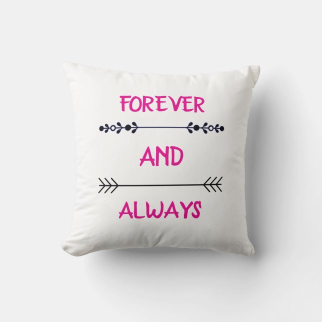 FOREVER AND ALWAYS CUSHION (Front)