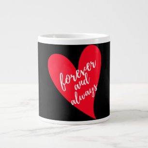 Forever And Always Large Coffee Mug