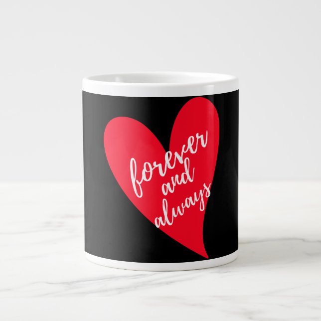 Forever And Always Large Coffee Mug (Front)