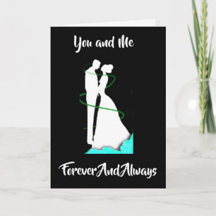***FOREVER AND ALWAYS**** YOU AND ME HOLIDAY CARD