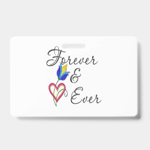 forever and ever ID badge
