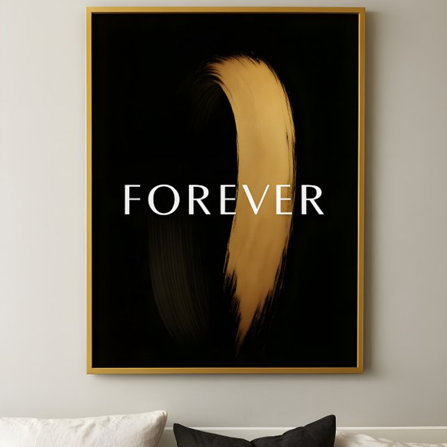 FOREVER Black & Gold Brushstroke – Elegant Art  Poster (Creator Uploaded)