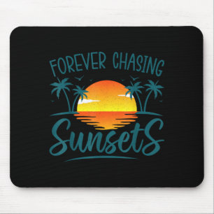 Forever Chasing Sunset Sunshine Summer Beach Mouse Pad