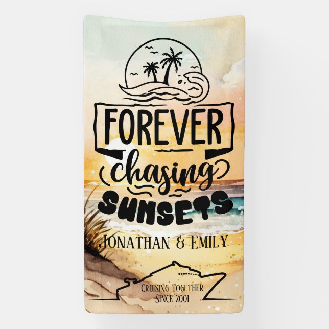 Forever Chasing Sunsets Couples Cruise Banner (Vertical)