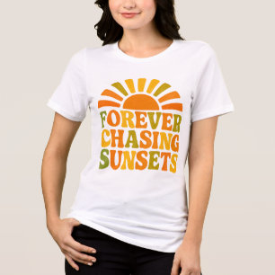 Forever Chasing Sunsets – Dreamy Design for Travel Tri-Blend Shirt