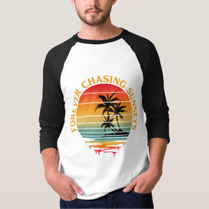 FOREVER CHASING SUNSETS T-Shirt