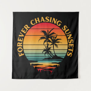 FOREVER CHASING SUNSETS TAPESTRY
