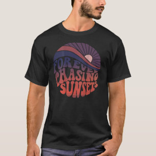 Forever Chasing Sunsets Word on Back Workout Summe T-Shirt