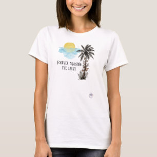 Forever Chasing the Light - Palm Tree Sunset T-Shirt